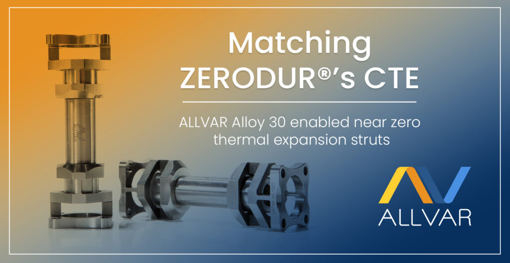 Matching ZERODUR’s CTE with ALLVAR Alloy 30