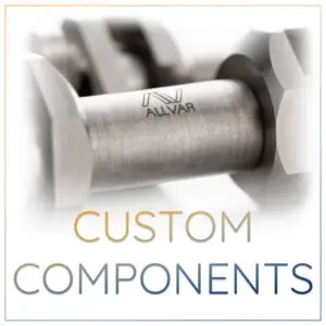 A zoomed in ALLVAR Alloy custom component is shown to show that negative CTE materials are available for order. The words "custom components" are listed under the image.